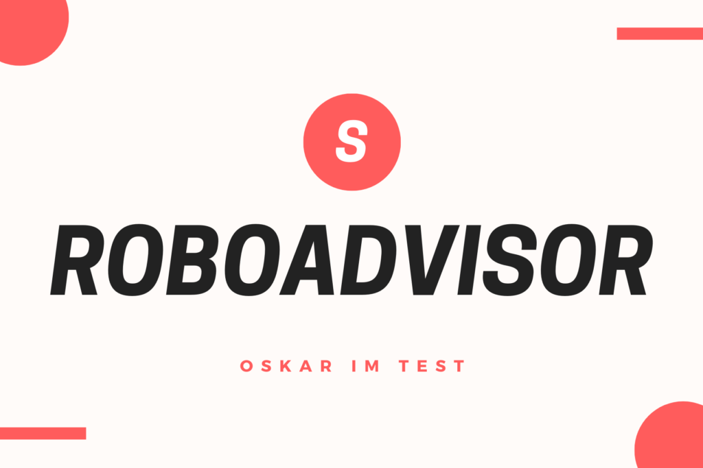 Oskar Roboadvisor Test